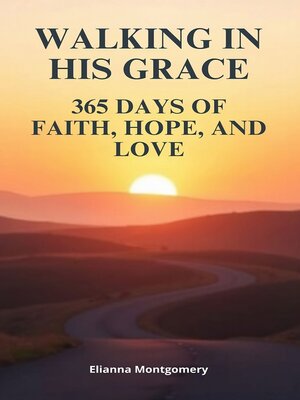 cover image of Walking in His Grace